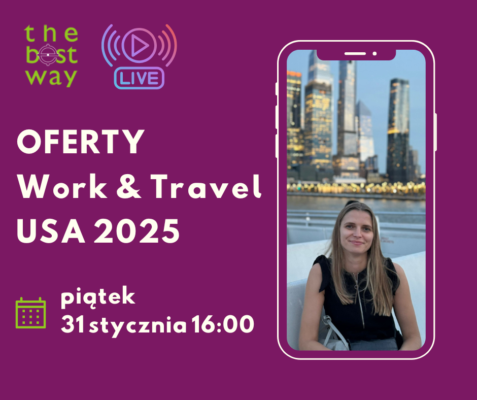 Work and Travel USA – zapraszamy na live, 31.01.2025, godz. 16.00